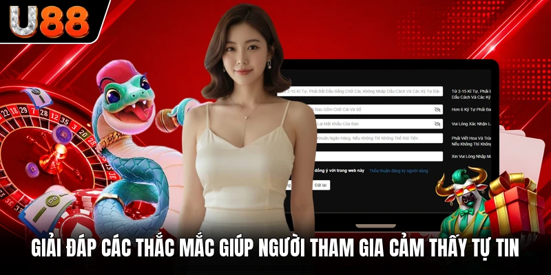 Giải đáp các thắc mắc giúp người tham gia cảm thấy tự tin Giải đáp các thắc mắc giúp người tham gia cảm thấy tự tin
