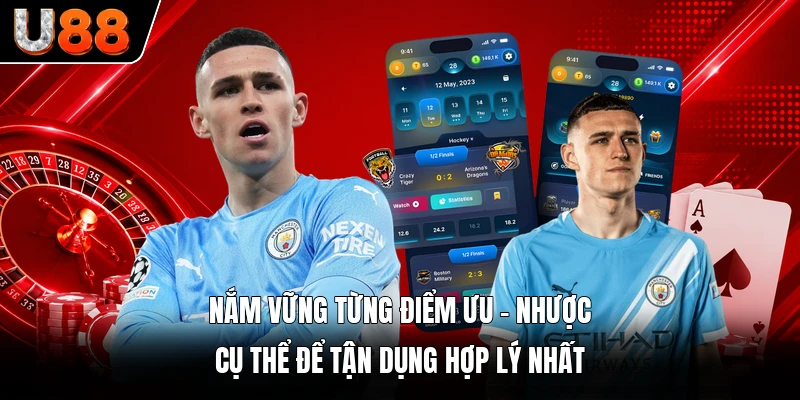 Nắm vững từng điểm ưu - nhược cụ thể để tận dụng hợp lý nhất